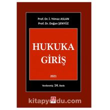 Hukuka Giriş / Prof. Dr. İ. Yılmaz Aslan - Prof. Dr. Doğan Şenyüz