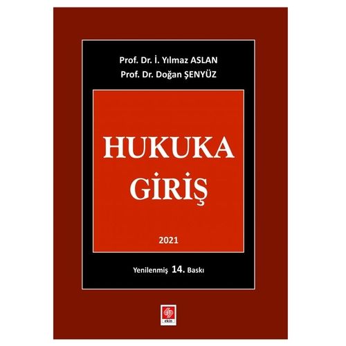 Hukuka Giriş / Prof. Dr. İ. Yılmaz Aslan