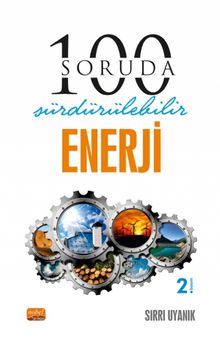 100 Soruda Sürdürülebilir Enerji - Sırrı Uyanık