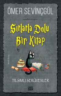 Sırlarla Dolu Bir Kitap / Tılsımlı Serüvenler