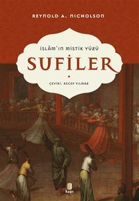 İslam'ın Mistik Yüzü Sufiler