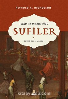 İslam’ın Mistik Yüzü Sufiler - Reynold A. Nicholson