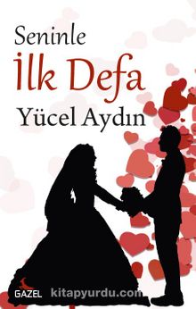 Seninle İlk Defa - Yücel Aydın