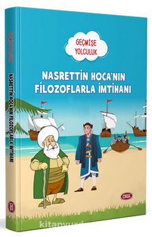 Geçmişe Yolculuk - Nasrettin Hoca’nın Filozoflarla İmtihanı - Kolektif