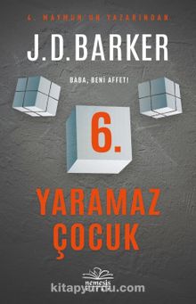 6. Yaramaz Çocuk - J. D. Barker