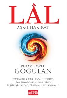 Lal & Aşk-ı Hakikat - Pınar Gogulan