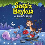 Sessiz Baykuş ve Çikolata Çiçeği