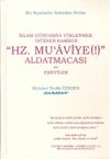 Hz. Muaviye(!) Aldatmacası ve Emeviler