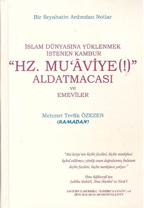 Hz. Muaviye(!)  Aldatmacası ve Emeviler