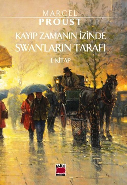 Kayıp Zamanın İzinde Swanlar'ın Tarafı 1. Kitap