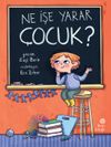 Ne İşe Yarar &Ccedil;ocuk?