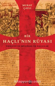 Bir Haçlının Rüyası - Murat Çaylı