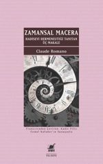 Zamansal Macera & Hadisevi Hermeneutiği Tanıtan Üç Makale