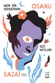 Mor Bir Serserinin Gezi Notları - Osamu Dazai