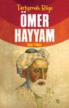 Tartışmalı Bilge &Ouml;mer Hayyam