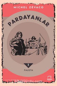 Pardayanlar 3 / Fausta - Michel Zevaco