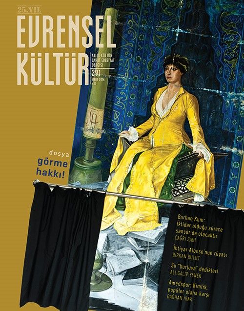 Evrensel Kültür / Aylık Kültür, Sanat, Edebiyat Dergisi Mart 2016 Sayı:291