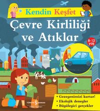 Kendin Keşfet / Çevre Kirliliği ve Atıklar