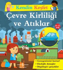 Kendin Keşfet / Çevre Kirliliği ve Atıklar