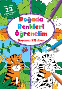 Doğada Renkleri Öğrenelim Boyama Kitabım