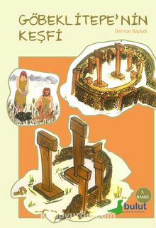 Göbeklitepe’nin Keşfi - Derman Bayladı