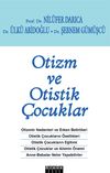 Otizm ve Otistik &Ccedil;ocuklar