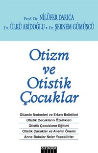 Otizm ve Otistik Çocuklar