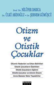 Otizm ve Otistik Çocuklar - Nilüfer Darıca