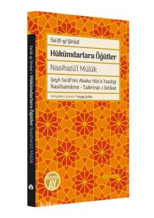 Hükümdarlara Öğütler & Nasihatü’l Mülûk - Şeyh Sadi Şirazi