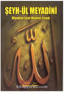 Şeyh-ül Meyadini - Bünyami Erdem