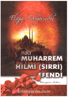 Hacı Muharrem Hilmi (Sırri) Efendi - Bünyami Erdem