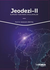 Jeodezi 2 & Elipsoid Yüzeyinde Uygulamalar 