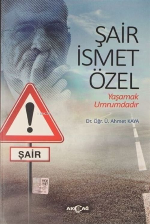 Şair İsmet Özel: Yaşamak Umrumdadır