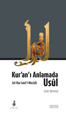 Kur'an'ı Anlamada Usul / Kur'anü'l Mecid