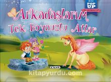 Arkadaşlarım Tek Boynuzlu Atlar - Bilinmeyen Yazar