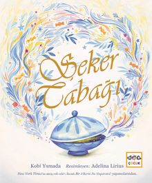 Şeker Tabağı (Ciltli) - Kobi Yamada