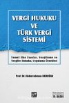 Vergi Hukuku ve Türk Vergi Sistemi Temel İlke Esaslar, Vergileme ve Vergiler Hukuku, Uygulama Örnekleri