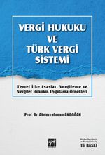 Vergi Hukuku ve Türk Vergi Sistemi Temel İlke Esaslar, Vergileme ve Vergiler Hukuku, Uygulama Örnekleri