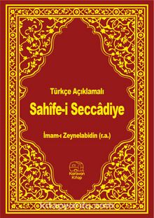 Türkçe Açıklamalı Sahife-i Seccadiye - İmam-ı Zeynelabidin (r.a.)