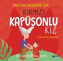 Kırmızı Kapüşonlu Kız - Melisa Ayşegül Çal