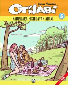 Otisabi 5 - Kadınlara Fısıldayan Adam - Yılmaz Aslantürk