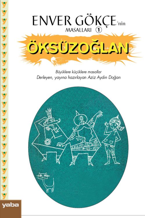 Enver Gökçe'nin Masalları 1  / Öksüzoğlan