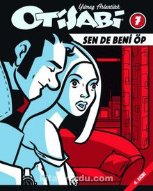 Otisabi 7 - Sen De Beni Öp - Yılmaz Aslantürk
