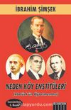 Neden Köy Enstitüleri (Atatürk’ün Öğretmenleri)