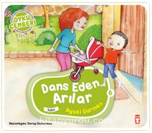 Dans Eden Arılar / Öykü Çemberi 6 - Aysel Gürmen