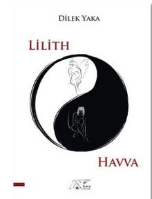 Lilith & Havva - Dilek Yaka