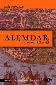 Alemdar - Ejderin Kükreyişi - Reşit Saraçoğlu