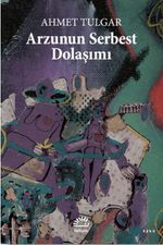 Arzunun Serbest Dolaşımı