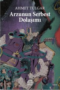 Arzunun Serbest Dolaşımı