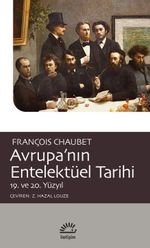 Avrupa'nın Entelektüel Tarihi & 19. ve 20. Yüzyıl